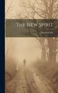 The New Spirit di Havelock Ellis edito da LEGARE STREET PR