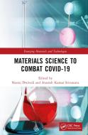 Materials Science To Combat COVID-19 edito da Taylor & Francis Ltd