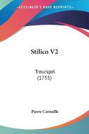 Stilico V2: Treurspel (1755) di Pierre Corneille edito da Kessinger Publishing