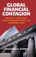 Global Financial Contagion di Shalendra D. Sharma edito da Cambridge University Press