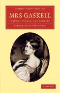 Mrs Gaskell di Esther Alice Chadwick edito da Cambridge University Press