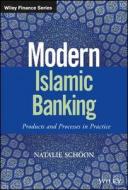 Modern Islamic Banking di Natalie Schoon edito da John Wiley & Sons