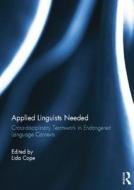 Applied Linguists Needed edito da Taylor & Francis Ltd