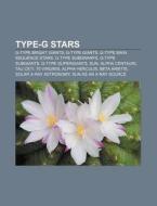 Type-g Stars: Beta Arietis, Alpha Androm di Books Llc edito da Books LLC, Wiki Series