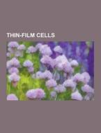 Thin-film Cells di Source Wikipedia edito da University-press.org