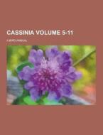 Cassinia; A Bird Annual Volume 5-11 di Anonymous edito da Theclassics.us