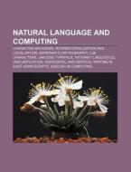Natural Language And Computing: Characte di Source Wikipedia edito da Books LLC, Wiki Series