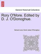 Rory O'More. Edited by D. J. O'Donoghue. di Samuel Lover, David James O'Donoghue edito da British Library, Historical Print Editions