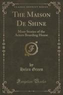 The Maison De Shine di Helen Green edito da Forgotten Books