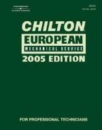 Chilton 2005 European Mechanical Service Manual: (2001-2005) di Chilton Automotive Books, Chilton, (Chilton) Chilton edito da Chilton Book Company