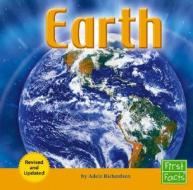 Earth di Adele Richardson edito da First Facts Books