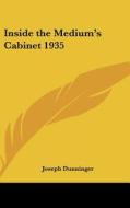 Inside the Medium's Cabinet 1935 di Joseph Dunninger edito da Kessinger Publishing