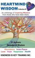 Heartmind Wisdom Collection #1 di Kindness Is Key Training Inc edito da Balboa Press