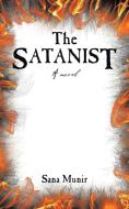 The Satanist di Sana Munir edito da Partridge India