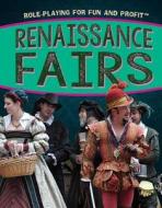 Renaissance Fairs di Kristen Rajczak edito da Rosen Central
