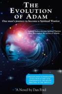 The Evolution of Adam di Dan Ford edito da Createspace