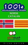 1001+ Grunnleggende Fraser Norsk - Catalan di Gilad Soffer edito da Createspace