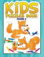 Kids Puzzles Book Volume 2: Puzzle Book for Kids #2 di David a. Grande edito da Createspace Independent Publishing Platform