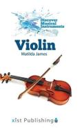 Violin di James Matilda James edito da Xist Publishing