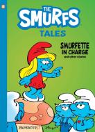 Smurf Tales #2: Smurfette in Charge and Other Stories di Peyo edito da PAPERCUTZ