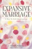 Expansive Marriage di J.Donald Walters edito da Crystal Clarity,u.s.