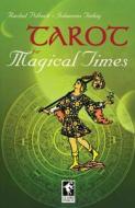 Tarot for Magical Times di Rachel Pollack, Johannes Fiebig edito da U S GAMES SYSTEMS INC