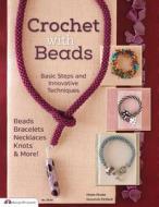 Crochet with Beads di Hazel Shake, Suzanne McNeill edito da Design Originals