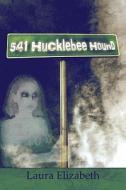 541 Hucklebee Hound di Laura Elizabeth edito da America Star Books
