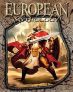 European Mythology di Jim Ollhoff edito da ABDO & Daughters