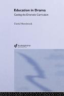 Education In Drama di David Hornbrook edito da Taylor & Francis Ltd