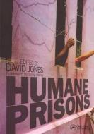 Humane Prisons di David Jones edito da CRC Press