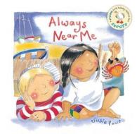 Always Near Me di Susie Poole edito da Pupfish Ltd