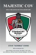 MAJESTIC COV - Once the kings of English Rugby di Steve Evans edito da Takahe Publishing Ltd.