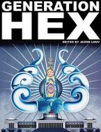 Generation Hex edito da Disinformation Company