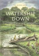 Watership Down: The Graphic Novel di Richard Adams edito da TEN SPEED PR