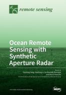 Ocean Remote Sensing with Synthetic Aperture Radar edito da MDPI AG