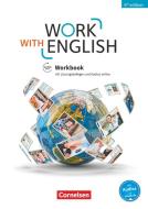 Work with English - 5th Edition - Allgemeine Ausgabe / A2-B1+ - Workbook di Isobel E. Williams, Steve Williams edito da Cornelsen Verlag GmbH