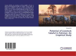 Potential of Livestock Takaful in Pakistan: An Empirical Study di Mubeen Butt edito da LAP Lambert Academic Publishing