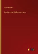 Das Buch der Richter und Ruth di Ernst Bertheau edito da Outlook Verlag