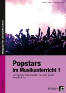 Popstars im Musikunterricht 1 di Barbara Jaglarz, Georg Bemmerlein edito da Persen Verlag i.d. AAP
