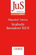 Strafrecht Besonderer Teil II di Eric Hilgendorf, Brian Valerius edito da Beck C. H.