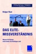 Das Elite-missverstandnis di Holger Rust edito da Gabler Verlag
