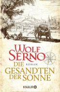 Die Gesandten der Sonne di Wolf Serno edito da Knaur Taschenbuch