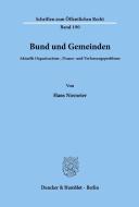 Bund und Gemeinden. di Hans Niemeier edito da Duncker & Humblot
