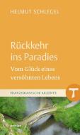 Rückkehr ins Paradies di Helmut Schlegel edito da Echter Verlag GmbH