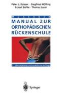 Münchner Manual zur orthopädischen Rückenschule di E. Böhle, Siegfried Höfling, Peter J. Kaisser, Thomas Laser edito da Springer Berlin Heidelberg