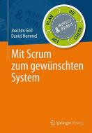 Mit Scrum zum gewünschten System di Joachim Goll, Daniel Hommel edito da Springer Fachmedien Wiesbaden