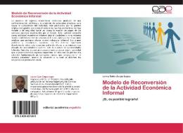 Modelo de Reconversión de la Actividad Económica Informal di Leiniz Euler Zerpa López edito da EAE