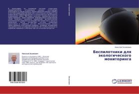 Bespilotniki dlya jekologicheskogo monitoringa di Nikolaj Zosimovich edito da LAP Lambert Academic Publishing