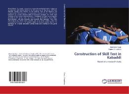 Construction of Skill Test in Kabaddi di Madhukar Singh, Rajeev Choudhary edito da LAP Lambert Academic Publishing